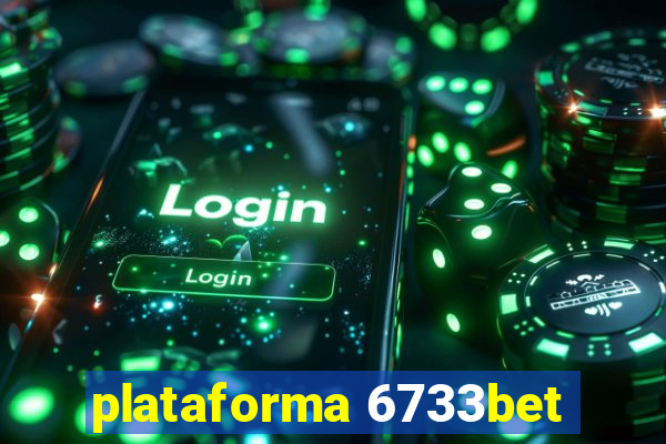 plataforma 6733bet